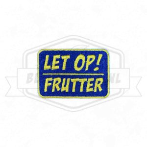 Embleem Let op! Frutter Carnavals Patch