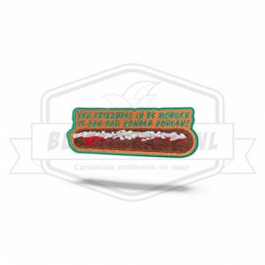 Embleem Een Frikandel in de morgen is een dag zonder zorgen carnavals patch Groen - Oranje