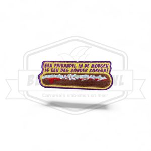 Embleem Een Frikandel in de morgen is een dag zonder zorgen carnavals patch Paars - Geel